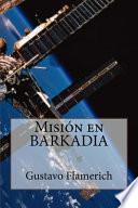 libro Mision En Barkadia